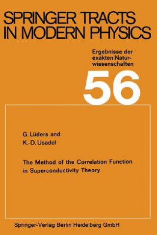 Kniha The Method of the Correlation Function in Superconductivity Theory G. Lüders