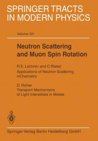 Kniha Neutron Scattering and Muon Spin Rotation R.E Lechner