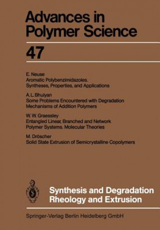 Könyv Synthesis and Degradation Rheology and Extrusion 