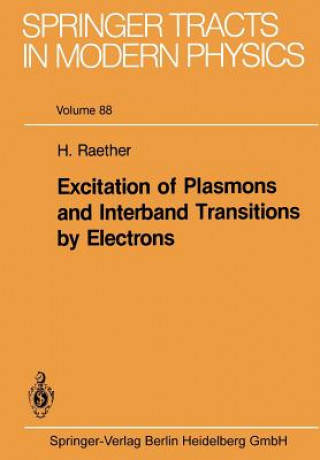 Könyv Excitation of Plasmons and Interband Transitions by Electrons Heinz Raether