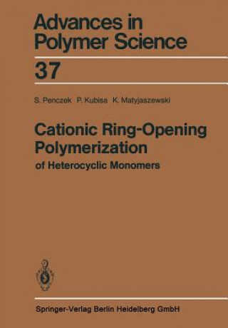 Könyv Cationic Ring-Opening Polymerization of Heterocyclic Monomers Stanislaw Penczek