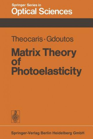 Book Matrix Theory of Photoelasticity Pericles S. Theocaris