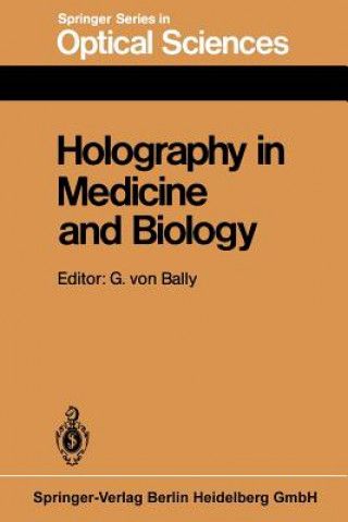 Książka Holography in Medicine and Biology G.v. Bally