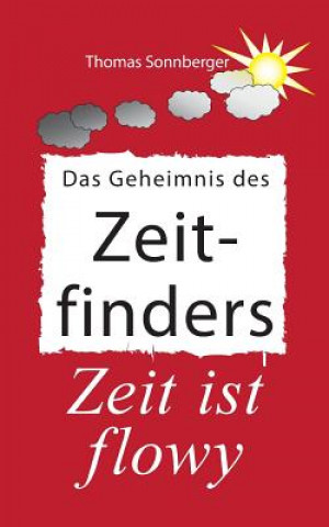 Kniha Geheimnis des Zeitfinders Thomas Sonnberger