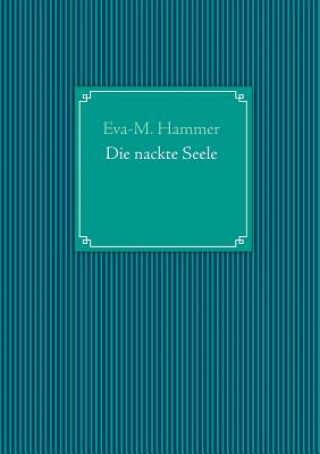 Carte nackte Seele Eva-M. Hammer