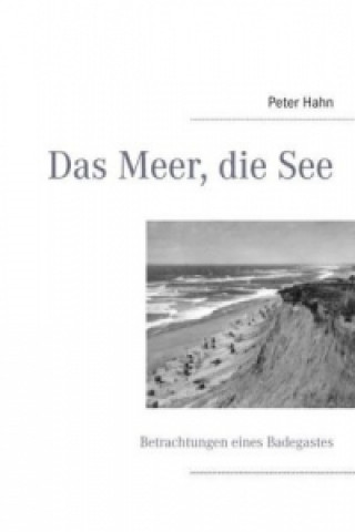 Knjiga Das Meer, die See Peter Hahn