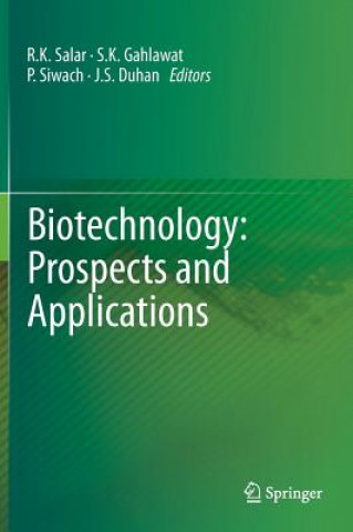 Kniha Biotechnology: Prospects and Applications R.K. Salar