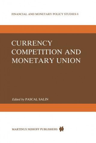 Book Currency Competition and Monetary Union P. Salin