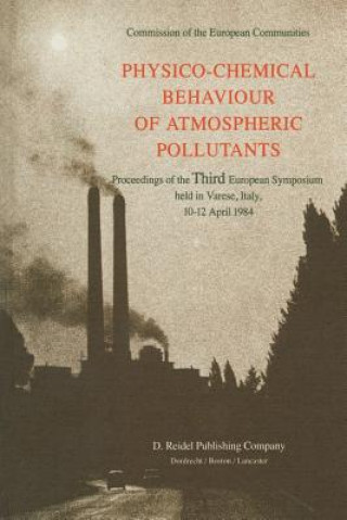 Kniha Physico-Chemical Behaviour of Atmospheric Pollutants B. Versino