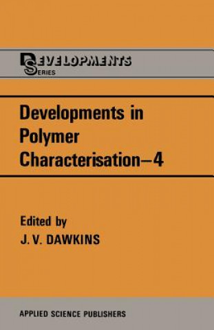 Kniha Developments in Polymer Characterisation-4 J.V. Dawkins