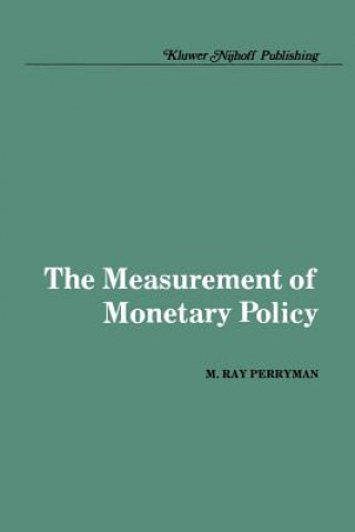 Książka Measurement of Monetary Policy M. Ray Perryman