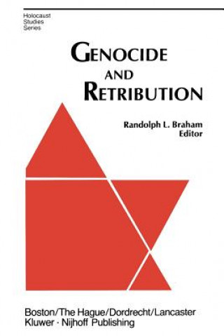 Könyv Genocide and Retribution R.L. Braham