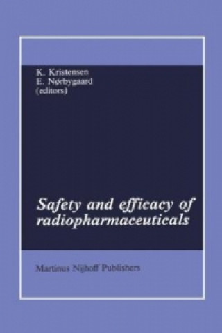 Kniha Safety and efficacy of radiopharmaceuticals Knud Kristensen