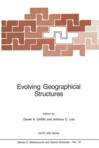 Knjiga Evolving Geographical Structures Daniel A. Griffith