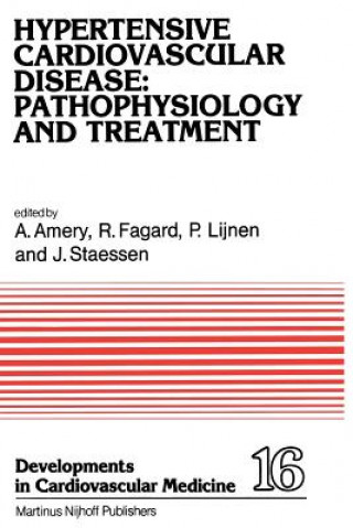 Könyv Hypertensive Cardiovascular Disease: Pathophysiology and Treatment A. Amery