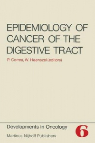 Könyv Epidemiology of Cancer of the Digestive Tract Pelayo Correa