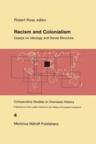 Kniha Racism and Colonialism R.J. Ross