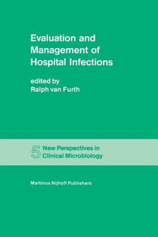 Kniha Evaluation and Management of Hospital Infections R. Furth