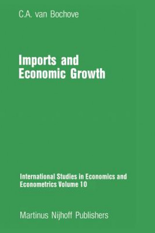 Könyv Imports and Economic Growth C.A. van Bochove