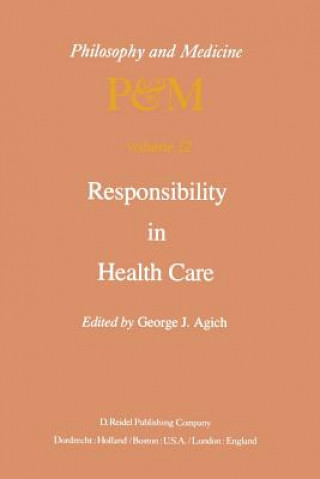 Knjiga Responsibility in Health Care G.J. Agich