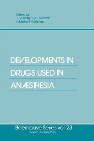 Livre Developments in Drugs Used in Anaesthesia J. Spierdijk