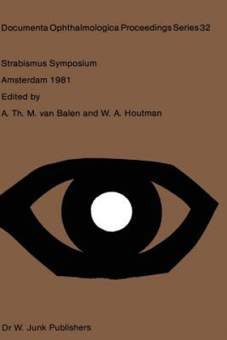 Książka Strabismus Symposium Amsterdam, September 3-4, 1981 A.Th.M. van Balen
