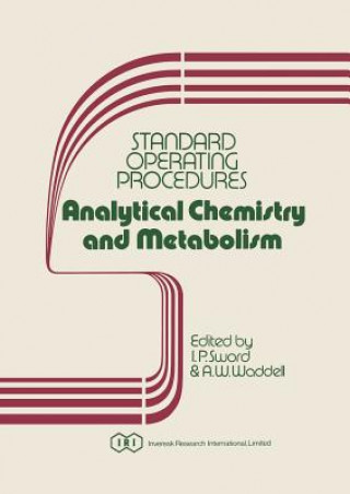 Книга Standard Operating Procedures Analytical Chemistry and Metabolism I.P. Sword