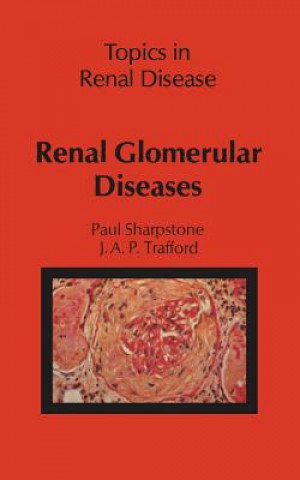 Kniha Renal Glomerular Diseases P. Sharpstone