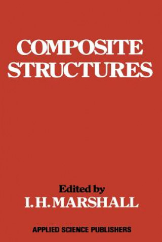 Kniha Composite Structures I. H. Marshall