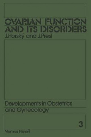 Книга Ovarian Function and its Disorders J. Horsky