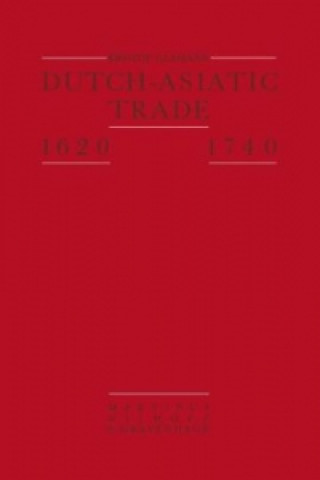Carte Dutch-Asiatic Trade 1620 - 1740 Kristof Glamann