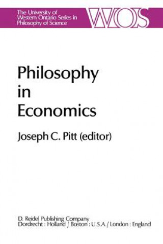 Kniha Philosophy in Economics Joseph C. Pitt