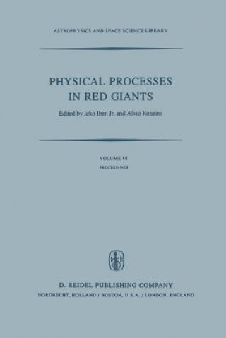 Książka Physical Processes in Red Giants I. Iben