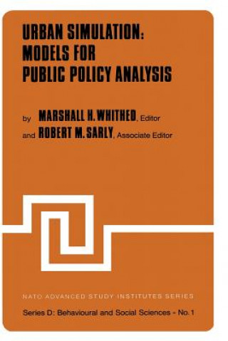 Książka Urban Simulation: Models for Public Policy Analysis M.H. Whithed