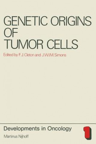 Carte Genetic Origins of Tumor Cells F.J. Cleton