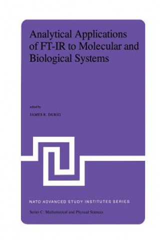 Livre Analytical Applications of FT-IR to Molecular and Biological Systems J.R. Durig