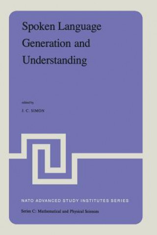 Kniha Spoken Language Generation and Understanding J.C. Simon