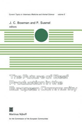 Carte Future of Beef Production in the European Community J.C. Bowman