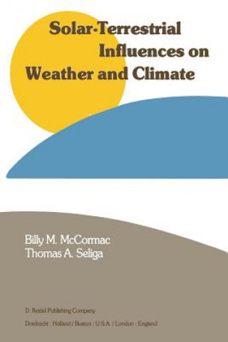 Книга Solar-Terrestrial Influences on Weather and Climate Billy McCormac