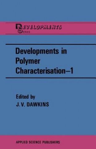 Książka Developments in Polymer Characterisation-1 J. V. Dawkins