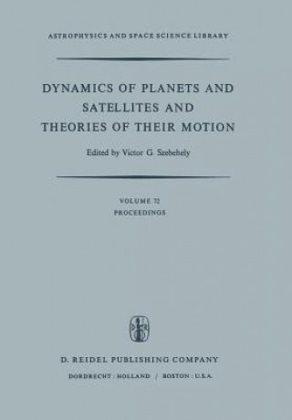 Carte Dynamics of Planets and Satellites and Theories of Their Motion V.G. Szebehely