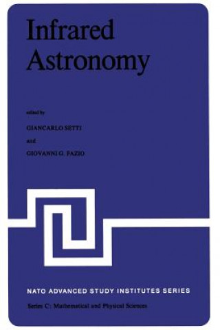 Kniha Infrared Astronomy G. Setti