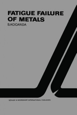 Libro Fatigue Failure of Metals S. Kocanda