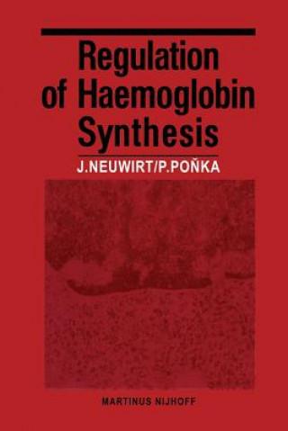 Książka Regulation of Haemoglobin Synthesis J. Neuwirt