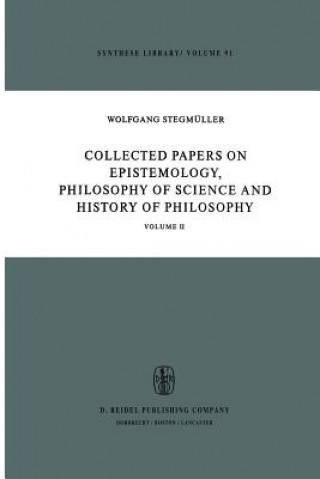 Książka Collected Papers on Epistemology, Philosophy of Science and History of Philosophy W. Stegmüller