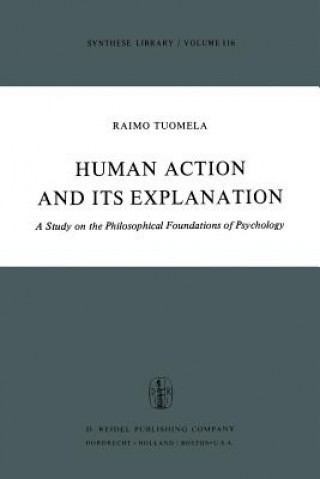 Kniha Human Action and Its Explanation R. Tuomela