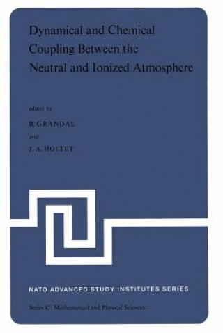 Kniha Dynamical and Chemical Coupling Between the Neutral and Ionized Atmosphere B. Grandal