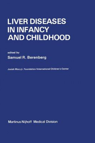 Livre Liver Diseases in Infancy and Childhood S.R. Berenberg