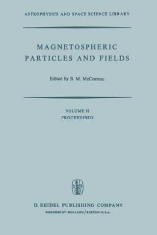 Kniha Magnetospheric Particles and Fields Billy McCormac