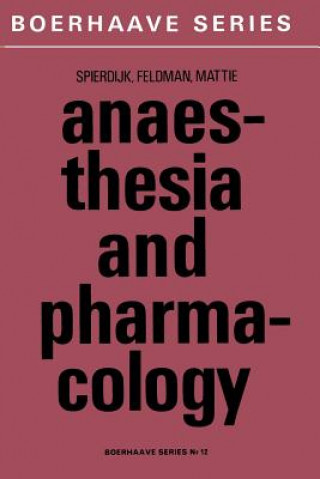 Kniha Anaesthesia and Pharmacology J. Spierdijk